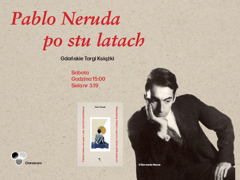 Pablo Neruda po stu latach